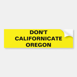 KLIFORNICATE OREGON NIET BUMPERSTICKER