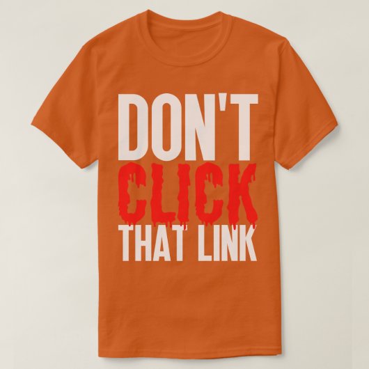 Klik niet op die link 21 t-shirt (Design voorkant)