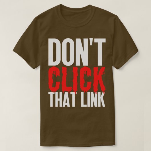 Klik niet op die link 21 t-shirt (Design voorkant)