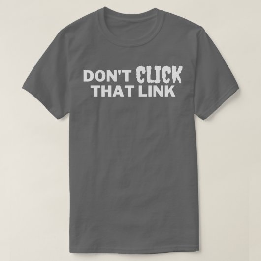 Klik niet op die link 5 t-shirt (Design voorkant)