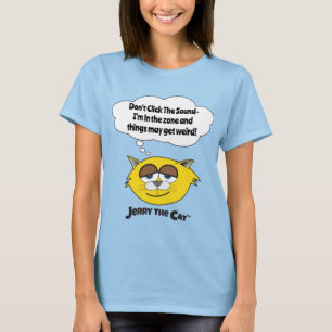 Klik niet op het geluid - ik ben in de zone... t-shirt