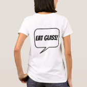 KLIK OP STUURSTUK! EAT GLASS! Dames Basic T-Shirt (Achterkant)
