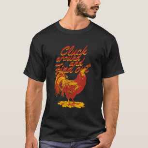 Klik rond Ontdek Grappige Sarcastische Haan Chic T-shirt