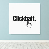 Klikbait. Canvas Afdruk (Insitu (Houten vloer))