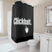 Klikbait. Douchegordijn (In situ)