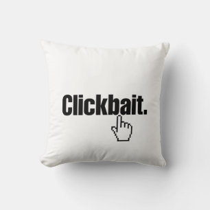 Klikbait. Kussen