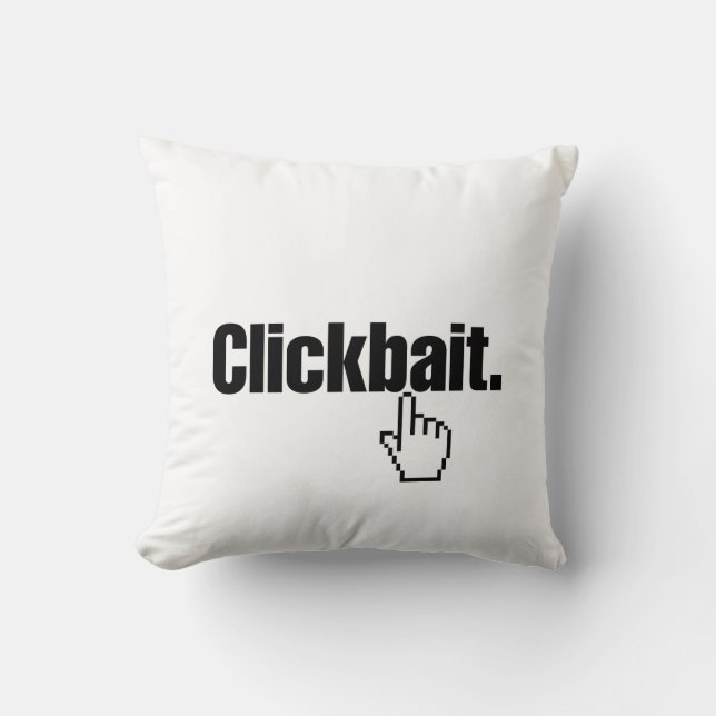 Klikbait. Kussen (Voorkant)