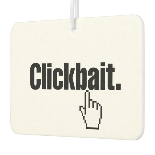 Klikbait. Luchtverfrisser (Links)