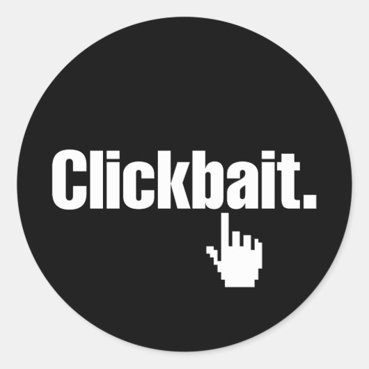 Klikbait. Ronde Sticker (Voorkant)