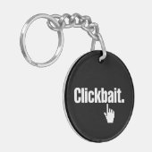 Klikbait. Sleutelhanger (Voorkant Links)