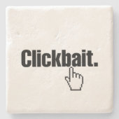 Klikbait. Stenen Onderzetter (Voorkant)