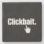 Klikbait. Stenen Onderzetter (Voorkant)