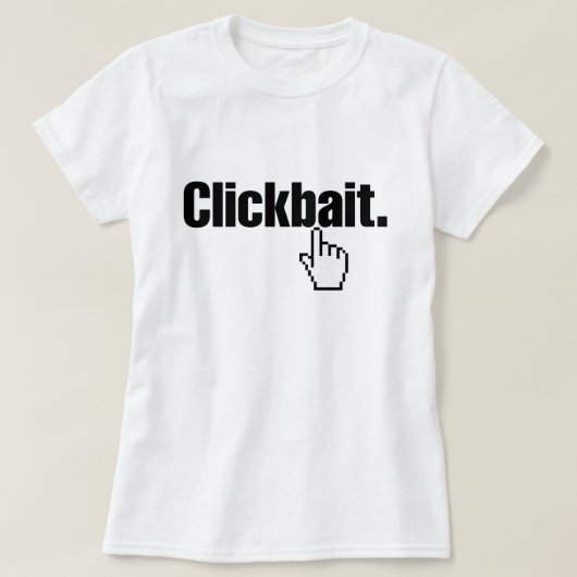Klikbait. T-shirt (Design voorkant)