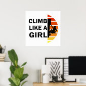 Klim als een meisje rotsklimmende vrouw poster (Thuiskantoor)
