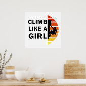 Klim als een meisje rotsklimmende vrouw poster (Keuken)