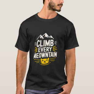 Klim elke poesberg Kattenliefhebbers Bergbeklimmer T-shirt