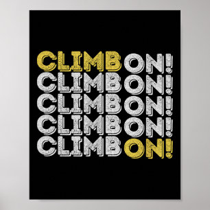 Klim erop! Geschenk voor rotsklimmen Bouldering Vo Poster