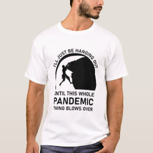 Klim, grappig klimmen... ik zal gewoon rondhangen. t-shirt
