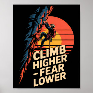 Klim Hoger, Vrees Minder Retro Bergbeklimmen Ou Poster