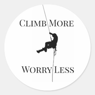 Klim Meer, Maak Je Minder Zorgen Klimmen Citaat Ronde Sticker