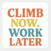 Klim nu, werk later in de Sticker (Voorkant)