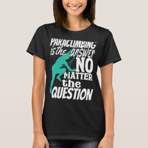 Klimaat-rockklikker Paraclimbing is mijn antwoord  T-shirt