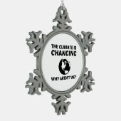 KLIMAAT VERANDERT WAAROM WE NIET ZIJN TIN SNEEUWVLOK ORNAMENT (Links)