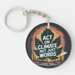 Klimaatactie, niet alleen woorden sleutelhanger