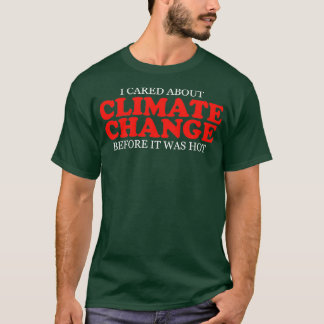 Klimaatbescherming Milieu Gift Natuur Warming T-shirt