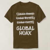 Klimaatverandering Global Hoax Save Planet Earth T T-shirt (Design voorkant)