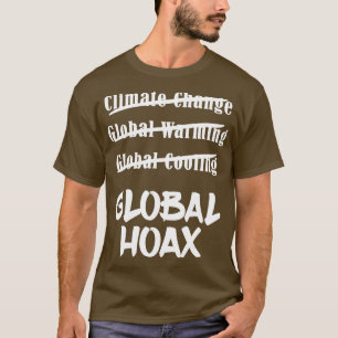 Klimaatverandering Global Hoax Save Planet Earth T T-shirt