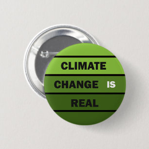 Klimaatverandering is echt milieubewustzijn ronde button 5,7 cm