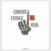 Klimaatverandering is echt milieubewustzijn sticker (Vel)