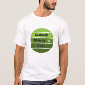 Klimaatverandering is echt milieubewustzijn t-shirt (Voorkant)