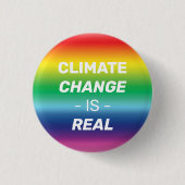 Klimaatverandering is echt, regenboogkleuren trots ronde button 3,2 cm (Voorkant)