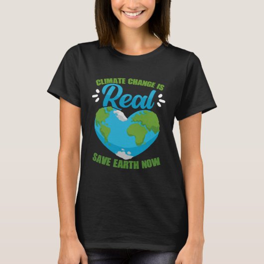 Klimaatverandering is een echte redding van de aar t-shirt (Voorkant)