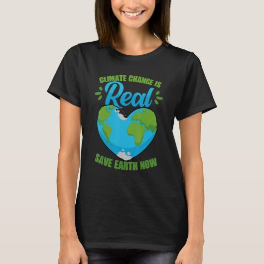 Klimaatverandering is een echte redding van de aar t-shirt (Voorkant)
