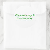 Klimaatverandering is een noodgeval ronde sticker (Tas)