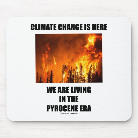 Klimaatverandering is hier het leven van een pyroc muismat (Voorkant)