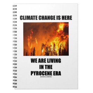 Klimaatverandering is hier het leven van een pyroc notitieboek
