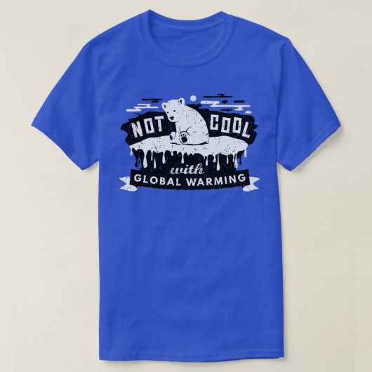 Klimaatverandering is niet goed voor opwarming van t-shirt (Design voorkant)
