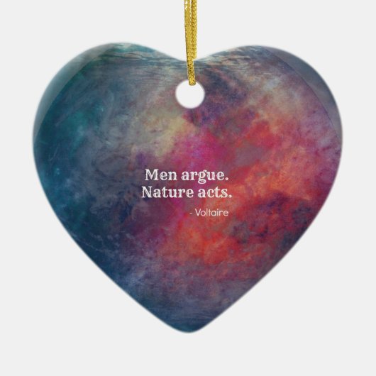 Klimaatverandering: "Mannen schurk - Natuur wetten Keramisch Ornament (Voorkant)