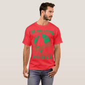 Klimaatverandering Milieubescherming Quote frie T-shirt (Voorkant volledig)