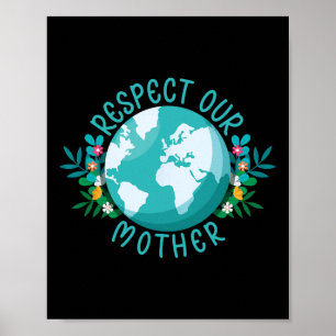 Klimaatverandering respecteren onze moeder de plan poster
