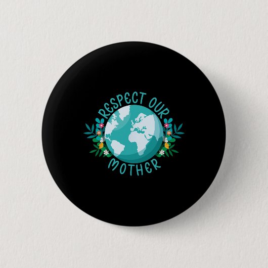 Klimaatverandering respecteren onze moeder de plan ronde button 5,7 cm (Voorkant)