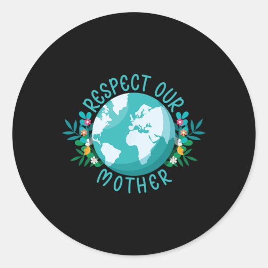 Klimaatverandering respecteren onze moeder de plan ronde sticker (Voorkant)
