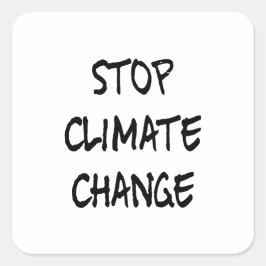Klimaatverandering stoppen vierkante sticker (Voorkant)