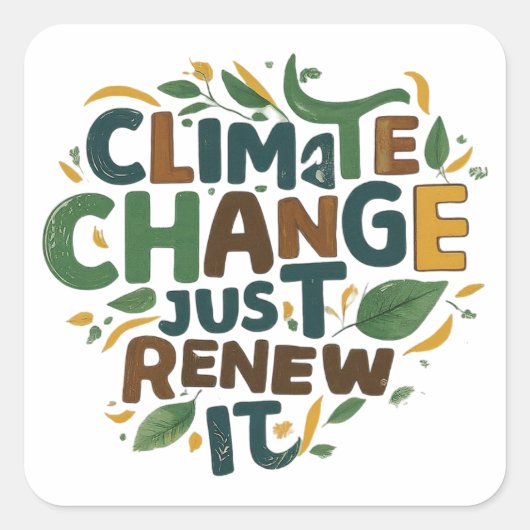 Klimaatverandering Vernieuw het Vierkante Sticker (Voorkant)