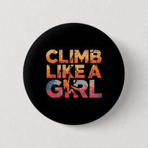 Klimmen Als Een Meisje Rotsbeklimmen Feministische Ronde Button 5,7 Cm
