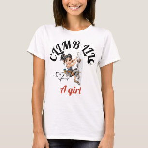 Klimmen als een meisje T-shirt
